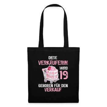 19 Geburtstag Verkäuferin Verkauf 19 Jahre Spruch - Stoffbeutel - Schwarz - Vorne