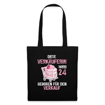 Verkäuferin 24 Geburtstag Verkaufen Beruf Spruch - Stoffbeutel - Schwarz - Vorne