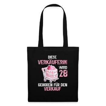28 Geburtstag Verkäuferin Verkaufen Verkauf Spruch - Stoffbeutel - Schwarz - Vorne