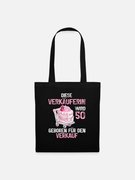 50 Geburtstag Verkäuferin Verkauf 50 Jahre Spruch - Stoffbeutel - Schwarz