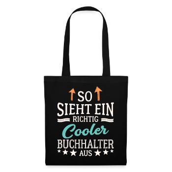 So sieht ein richtig cooler Buchhalter aus - Stoffbeutel - Schwarz - Vorne