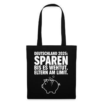 Sparen bis es wehtut - Stoffbeutel - Schwarz - Vorne