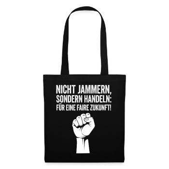 Für eine gerechte Zukunft Protestdesign - Stoffbeutel - Schwarz - Vorne