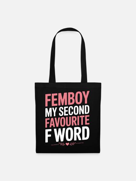 Femboy – Mein zweitliebstes F-Wort - Stoffbeutel - Schwarz