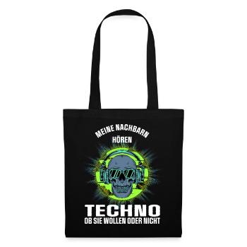 Meine Nachbarn hören Techno - Stoffbeutel - Schwarz - Vorne