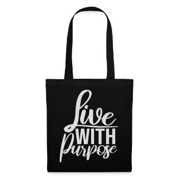 Live With Purpose Motivation Sense Mindset Saying - Tote Bag - black - Front