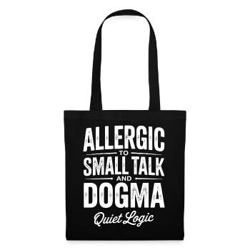 Allergic to Small Talk and Dogma - Tote Bag - black - Front