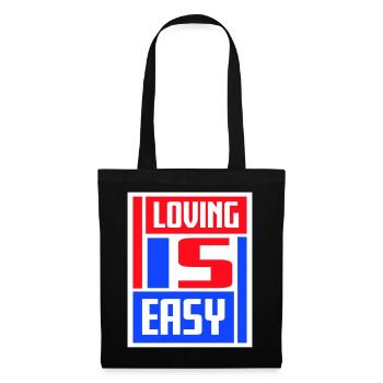 Loving Is Easy Inspirierend Romantisch Spruch Logo - Stoffbeutel - Schwarz - Vorne