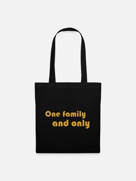 Eine Familie und nur - Stoffbeutel - Schwarz