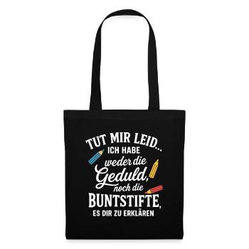 Tut Mir Leid lustige Sprüche - Stoffbeutel - Schwarz - Vorne