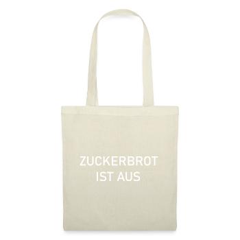 Zuckerbrot Sprichwort - Stoffbeutel - Natur - Vorne