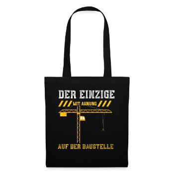 Der Einzige Mit Ahnung Auf Der B... - Stoffbeutel - Schwarz - Vorne