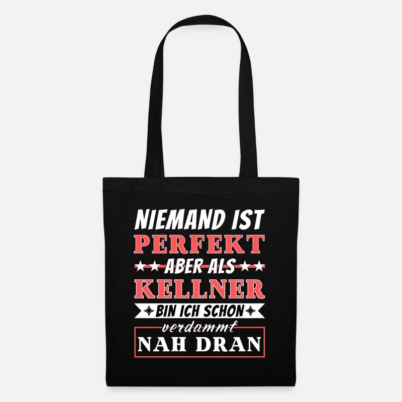 Niemand ist Perfekt - Kellner sind nah dran - Stoffbeutel - Schwarz