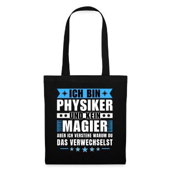 Ich bin Physiker und kein Magier - Stoffbeutel - Schwarz - Vorne