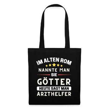 In ancient Rome, they were gods. Today, Physician Assistant - Tote Bag - black - Front