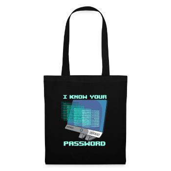 I Know Your Password Cybersecurity Password Hackers - Tote Bag - black - Front