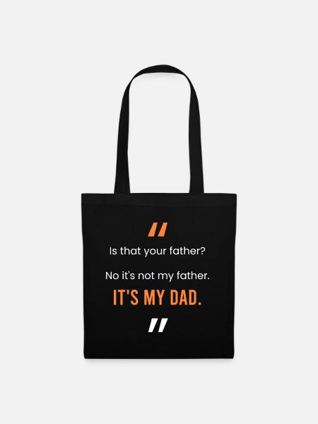 Das ist mein Vater. - Stoffbeutel - Schwarz