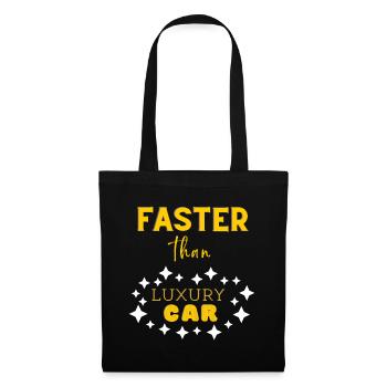 faster than luxury cars - Tote Bag - black - Front