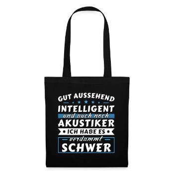 Gut aussehend intelligent - Akustiker Edition - Stoffbeutel - Schwarz - Vorne