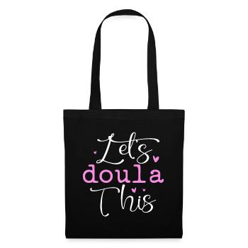 Let's Doula this - Tote Bag - black - Front