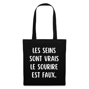 les seins sont vrais le sourire est faux - Sac en tissu - noir - Devant