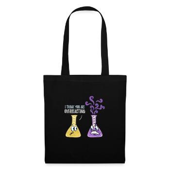 Overreacting Funny Chemistry Student Student Funny - Tote Bag - black - Front