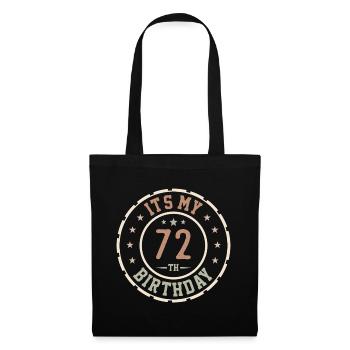 Es ist mein 72. Geburtstag 72 Jahre altes Geschenk - Stoffbeutel - Schwarz - Vorne