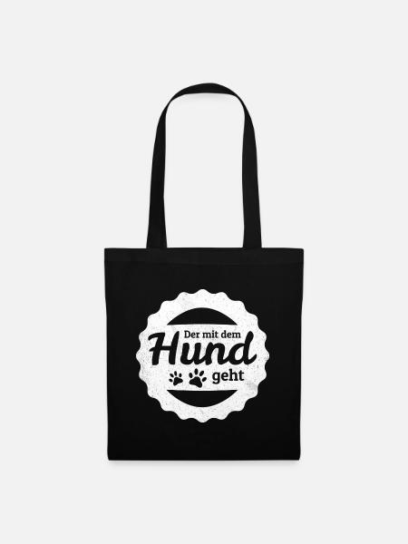 Der mit dem Hund geht | für Hundeliebhaber - Stoffbeutel - Schwarz