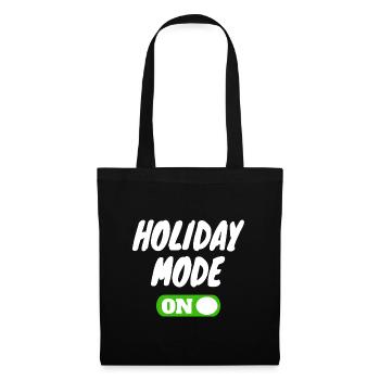 Holiday Mode on Feiertag Ferien Urlaub - Stoffbeutel - Schwarz - Vorne