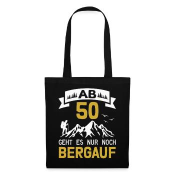 50. Geburtstag Bergsteiger Wanderer Berge Wandern - Stoffbeutel - Schwarz - Vorne