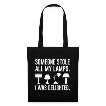 Jemand hat alle meine Lampen gestohlen - Stoffbeutel - Schwarz - Vorne
