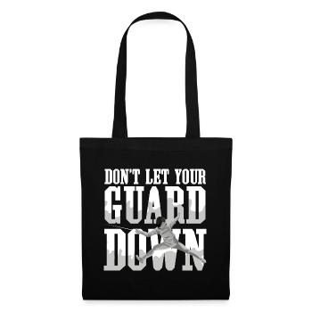 Don't Let Your Guard Down - Stoffbeutel - Schwarz - Vorne