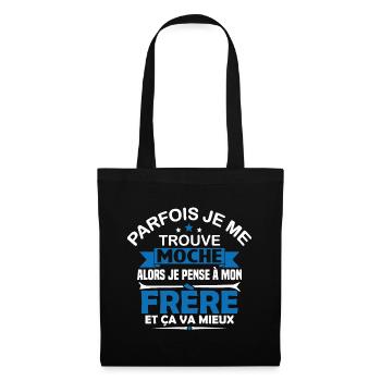 Parfois Je me trouve moche frère - Sac en tissu - noir - Devant