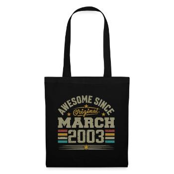 März 2003 Geburtstag Vintage Geschenkidee 2003 - Stoffbeutel - Schwarz - Vorne