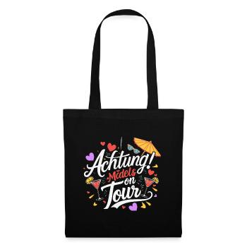 Mädels on Tour Achtung Frauen auf Tour - Stoffbeutel - Schwarz - Vorne