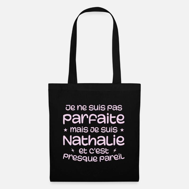 Ich bin nicht perfekt, aber ich bin Nathalie - Stoffbeutel - Schwarz