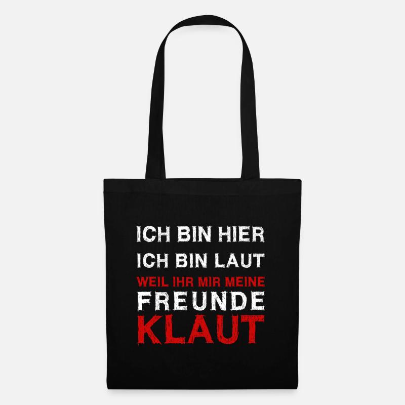 Ich bin hier - ich bin laut - Stoffbeutel - Schwarz