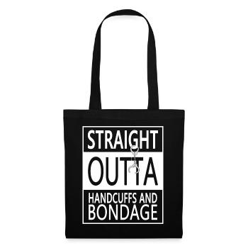 Straight outta handcuffs and bondage (white) - Stoffbeutel - Schwarz - Vorne