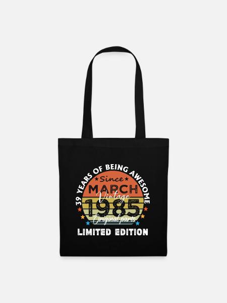 39 Jahre alt Baujahr 1985 Jahrgang März 1985 - Stoffbeutel - Schwarz