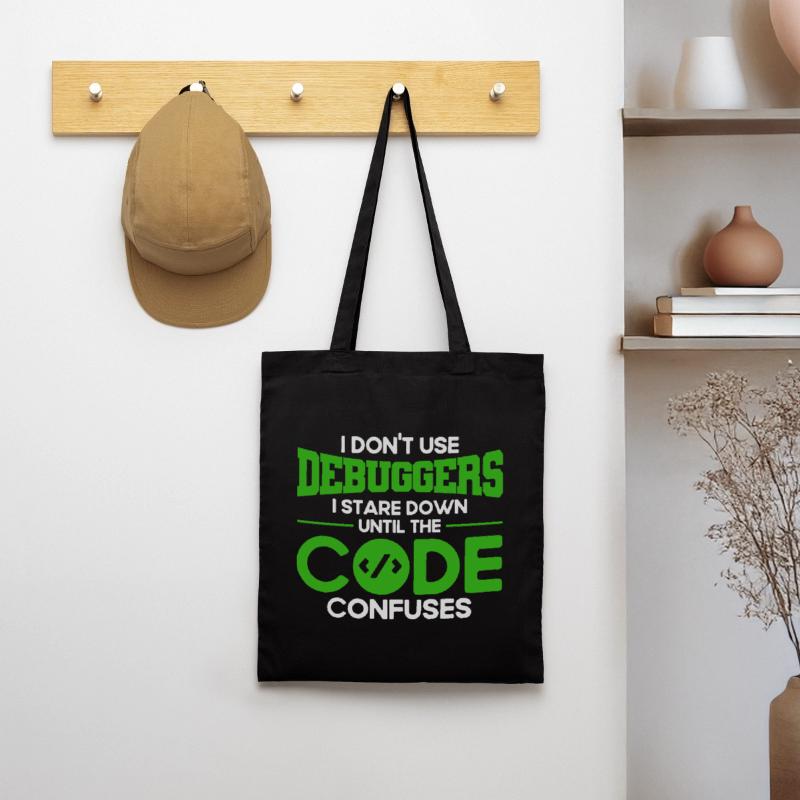 I Don't Use Debuggers Software Developer Tote Bag