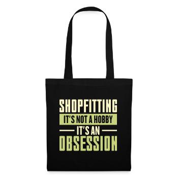 Shopfitting It’s Not A Hobby It’s An Obsession - Tote Bag - black - Front