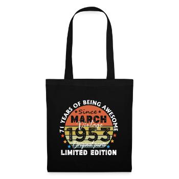71 Years Old Made In 1953 Vintage March 1953 - Tote Bag - black - Front