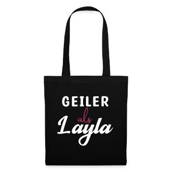 Geiler als Layla Hot ohne ende Feiern - Stoffbeutel - Schwarz - Vorne