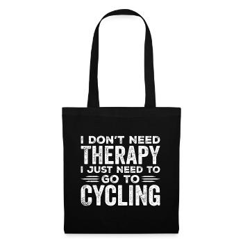 I Don't Need Therapy I Just Need To Go Cycling - Sac en tissu - noir - Devant