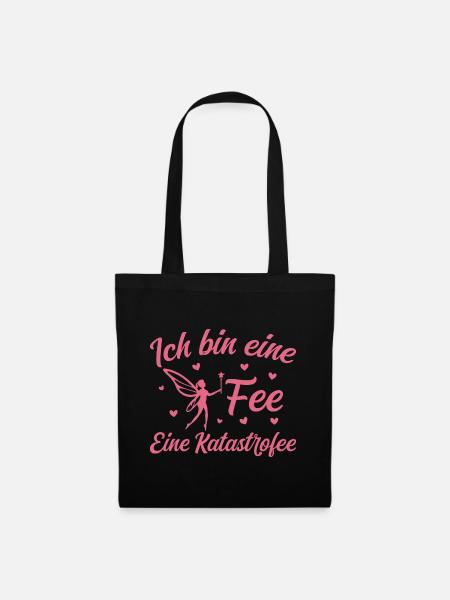 Ich bin eine Fee eine Katastrofee - Stoffbeutel - Schwarz