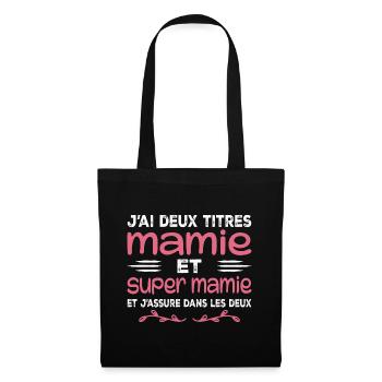 Ich habe zwei Titel: Oma und Super Oma, Geschenk, Oma - Stoffbeutel - Schwarz - Vorne