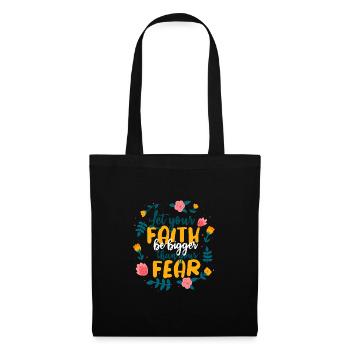 Christianity Let Faith Be Bigger than Fear - Tote Bag - black - Front