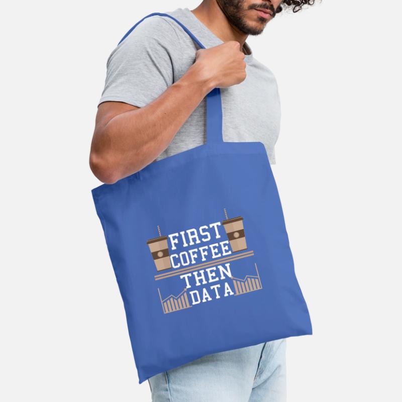 Programmer Gift Frist Coffee Then Data Computer Tote Bag
