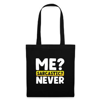 Sarcasm Gift Me Sarcastic Never Funny Sarcastic - Tote Bag - black - Front