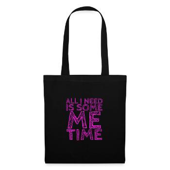 Sarcastic All I Need Is Me Time Introvert Gifts - Tote Bag - black - Front